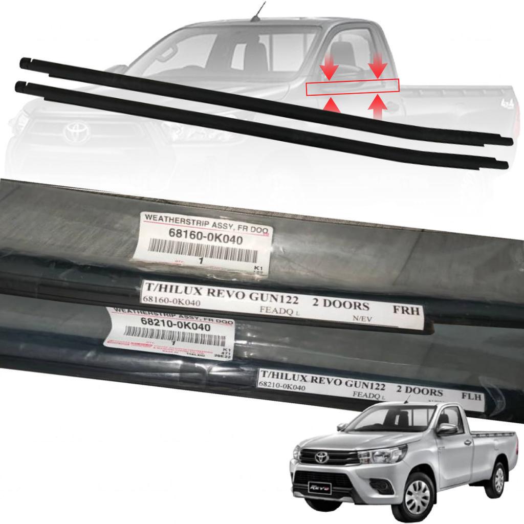 Toyota Hilux REVO GUN122 Single Cab 2 Door 2016 GLASS DOOR MOULDING SEAL RUBBER OUTER STRIP GETAH LUAR TINGKAP