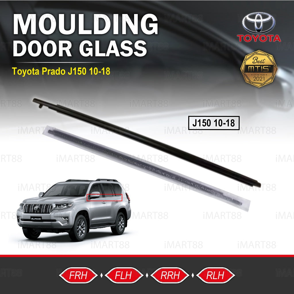 MTIS JAPAN TOYOTA Prado J120 03-09 J150 10-18 GLASS DOOR MOULDING SEAL RUBBER OUTER STRIP WINDOW GETAH TINGKAP